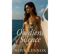 The Obedient Silence: Power Play / Soft Limits / Silent Consent / Possessive Touch / Ruined Obedience