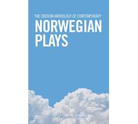 The Oberon Anthology of Contemporary Norwegian Plays (Oberon Modern Playwrights)