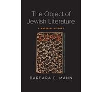 The Object of Jewish Literature: A Material History