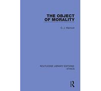 The Object of Morality (Routledge Library Editions: Ethics)
