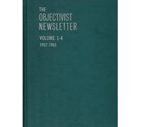 The Objectivist Newsletter: 1962-1965 (Ayn Rand Periodicals)