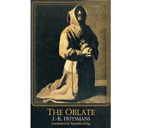 The Oblate: L'Oblat (Dedalus European Classics)