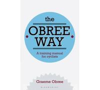 [ The Obree Way: A Training Manual for Cyclists Obree, Graeme ( Author ) ] { Paperback } 2014