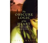 The Obscure Logic of the Heart