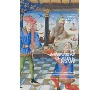 The Observations of Gilles le Bouvier : A Medieval Herald’s View of Europe and its Neighbouring Lands