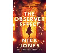 The Observer Effect: 3 (Joseph Bridgeman)