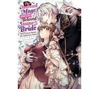 The Obsessed Mage and His Beloved Statue Bride: She Cannot Resist His Seductive Voice (Light Novel)