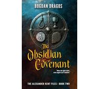 The Obsidian Covenant (The Alexander Kent Files)
