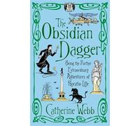 The Obsidian Dagger: Being the Further Extraordinary Adventures of Horatio Lyle: Number 2 in series