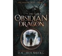 The Obsidian Dragon: An Epic Fantasy Progression Series: 4 (The Dragon Thief)