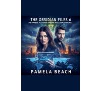 The Obsidian Files 6: The Forensic Accountant and the Intelligence Analyst (The Obisdian Files)