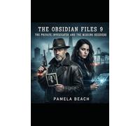 The Obsidian Files 9: The Private Investigater and the Missing Heiress