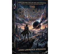 The Obsidian Horizon (Kingdom Beyond the Ash)