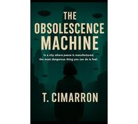 The Obsolescence Machine