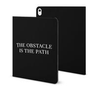 The Obstacle Is The Path Funny Tablet Case Compatible with IPAD 2020 AIR 4 （10.9in） Personality Protective Cover with Pen Slot