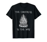 The Obstacle is The Way Fire Marcus Aurelius Resilience T-Shirt
