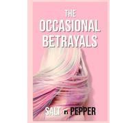 The OCCASIONAL Betrayals