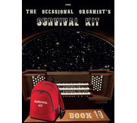 The Occasional Organists Survival Kit Book 10 (Organ) Bach, Pachelbel and others, arr. Mark Goddard, Clifton Edition C460 (Previously SP610)