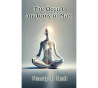 The Occult Anatomy of Man