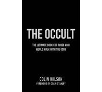 [The Occult] (By: Colin Wilson) [published: December, 2014]