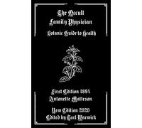 The Occult Family Physician: Botanic Guide to Health
