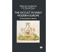 The Occult in Early Modern Europe: A Documentary History