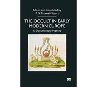 The Occult in Early Modern Europe: A Documentary History: 5 (Documents in History)