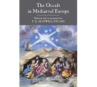 The Occult in Mediaeval Europe: A Documentary History