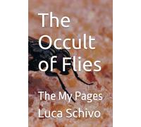 The Occult of Flies: The My Pages (ARTE OCCULTA)