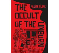 The Occult of the Unborn