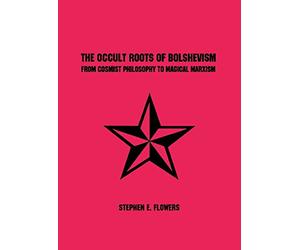 The Occult Roots of Bolshevism