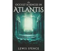 The Occult Sciences in Atlantis