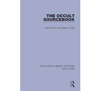The Occult Sourcebook: 2 (Routledge Library Editions: Occultism)