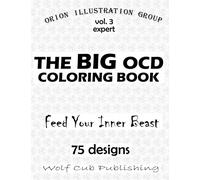 The OCD Coloring Book Vol 3 - Expert: Feed Your Inner Beast