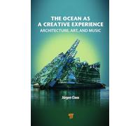 The Ocean as a Creative Experience: Architecture, Art, and Music