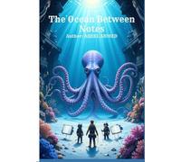 The Ocean Between Notes