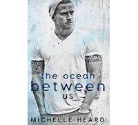 The Ocean Between Us (A Southern Heroes Novel)