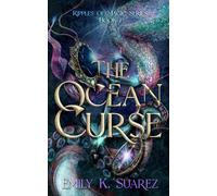 The Ocean Curse: Ripples of Magic Book 1
