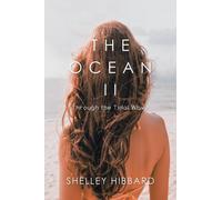 The Ocean II : Through the Tidal Wave