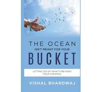 The Ocean isn't Meant FOR YOUR BUCKET: LETTING GO OF WHAT’S BEYOND YOUR CONTROL