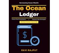 The Ocean Ledger: Ocean Credits Compliance | Sustainable Marine Finance | Marine Carbon Sequestration | Seagrass Ecosystem Valuation | Coastal Development Compliance | Ocean Resource Conservation