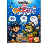 The Ocean Mystery: Discover Amazing Ocean Science Through Stories, Activities, and Coloring Pages (Big Little Science Mysteries)