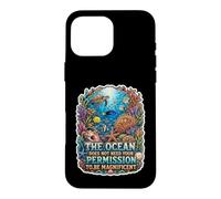 The Ocean Needs No Permission To Be Magnificent Case for iPhone 16 Pro Max
