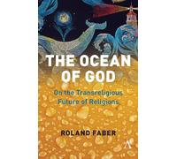 The Ocean of God: On the Transreligious Future of Religions