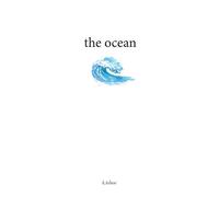 the ocean: poems to let go (the northern collection)