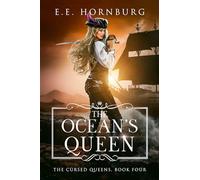 The Ocean’s Queen: 4 (The Cursed Queens, 4)