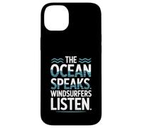 The Ocean Speaks Windsurfers Listen Case for iPhone 14 Plus