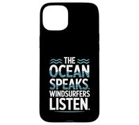 The Ocean Speaks Windsurfers Listen Case for iPhone 15 Plus