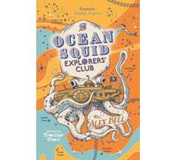 The Ocean Squid Explorers' Club (The Explorers' Clubs)