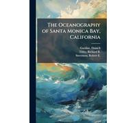 The Oceanography of Santa Monica Bay, California